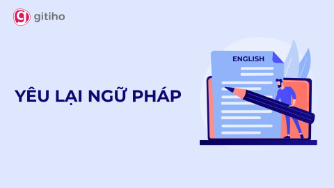 Khóa học: Ngữ pháp Tiếng Anh A-Z