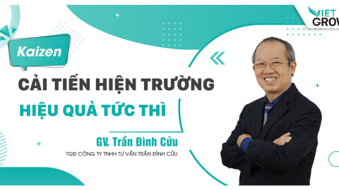 Khoá học Kaizen cùng giảng viên Trần Đình Cửu