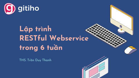 Lập trình RESTful Webservice trong 6 tuần