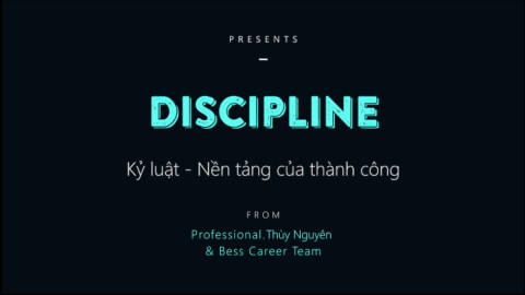 Kỷ luật - Nền tảng của thành công