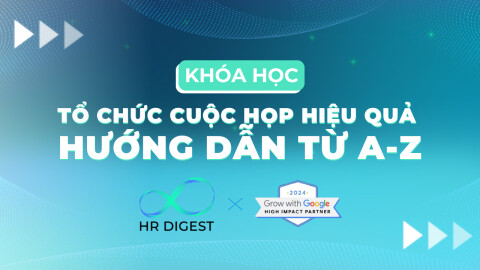 GWG: Tổ chức cuộc họp hiệu quả - Hướng dẫn từ A-Z