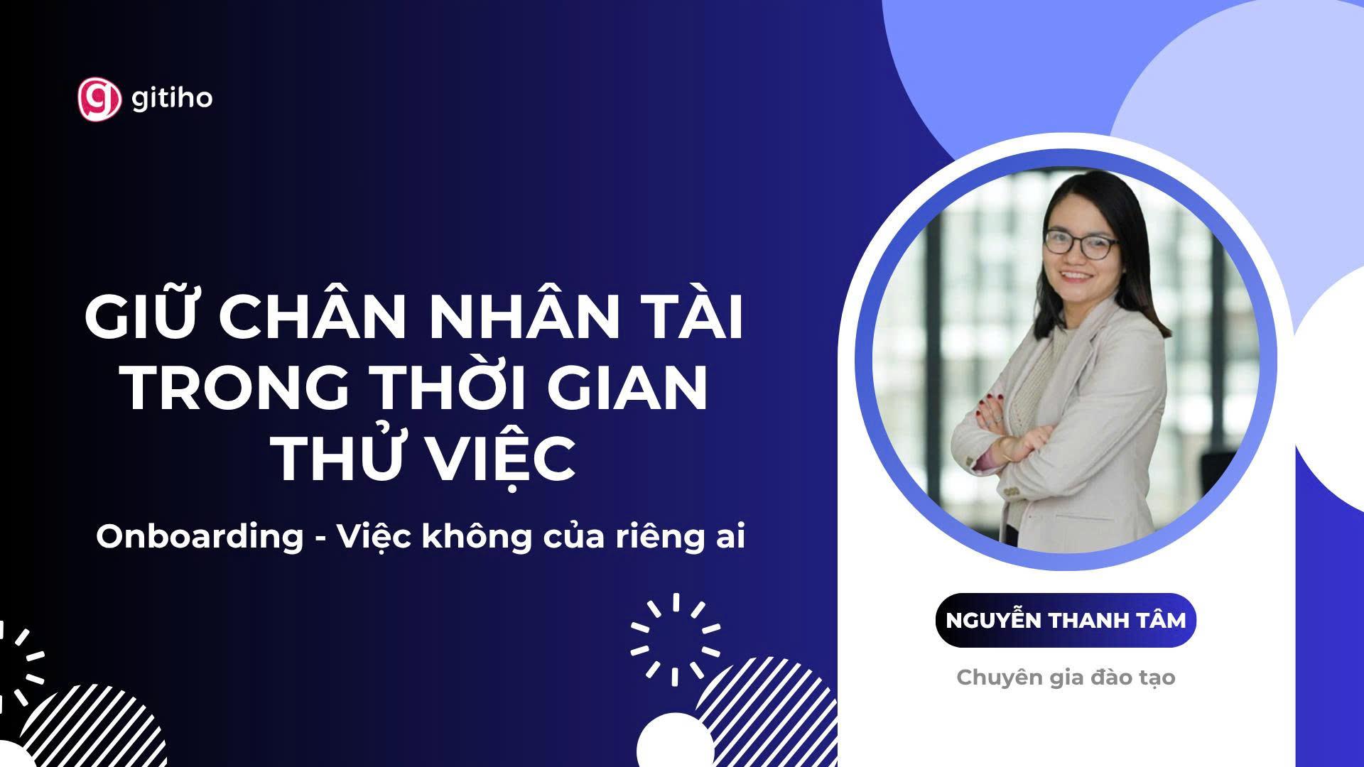 Nghệ thuật giữ chân nhân tài trong thời gian thử việc – Onboarding toàn diện