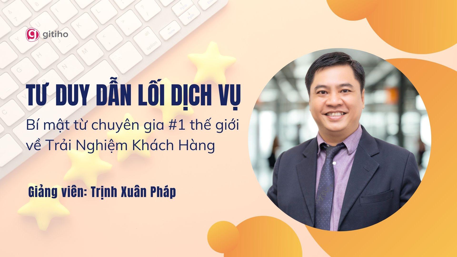 Tư Duy Dẫn Lối Dịch Vụ - Bí mật từ chuyên gia #1 thế giới về Trải Nghiệm Khách Hàng
