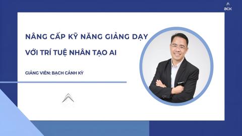 Khóa học Ứng dụng AI trong giảng dạy dành cho giáo viên