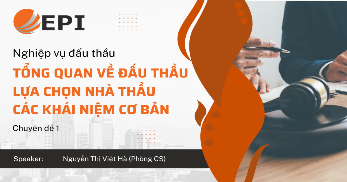 EPI - NGHIỆP VỤ ĐẤU THẦU - CHUYÊN ĐỀ 1