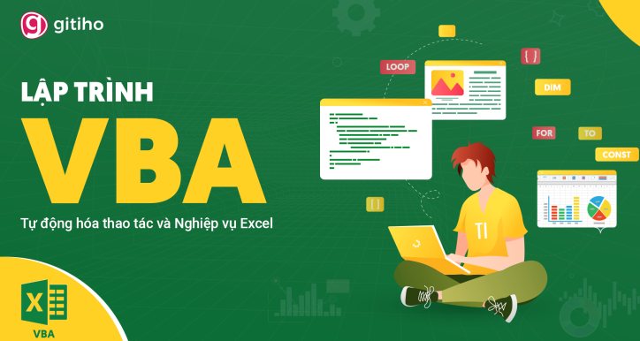 VBAG01: Tuyệt đỉnh VBA  - Tự động hóa Excel với lập trình VBA